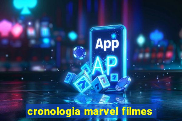 cronologia marvel filmes